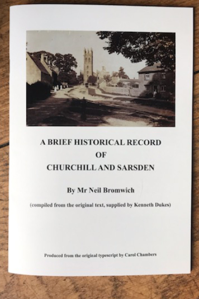 A Brief Historical Record of Churchill & Sarsden by Mr Neil Bromwich £3.50